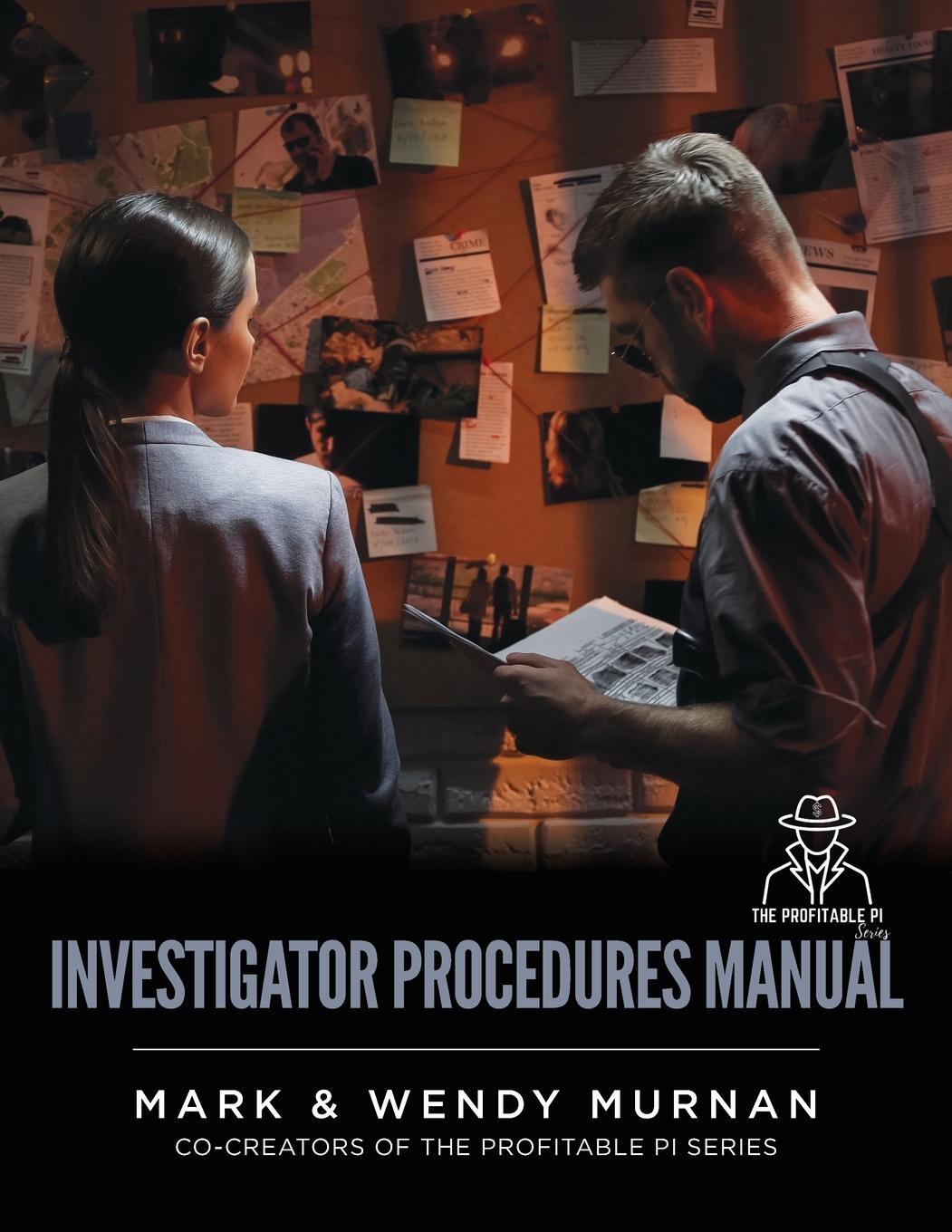Cover: 9781737379904 | Investigator Procedures Manual | Mark &amp; Wendy Murnan | Taschenbuch