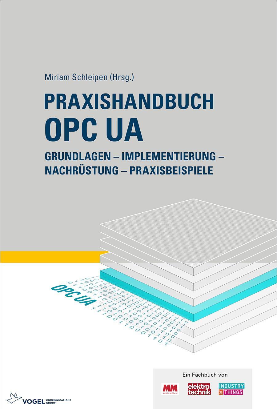 Cover: 9783834334541 | Praxishandbuch OPC UA | Uwe Steinkrauss (u. a.) | Taschenbuch | 2019
