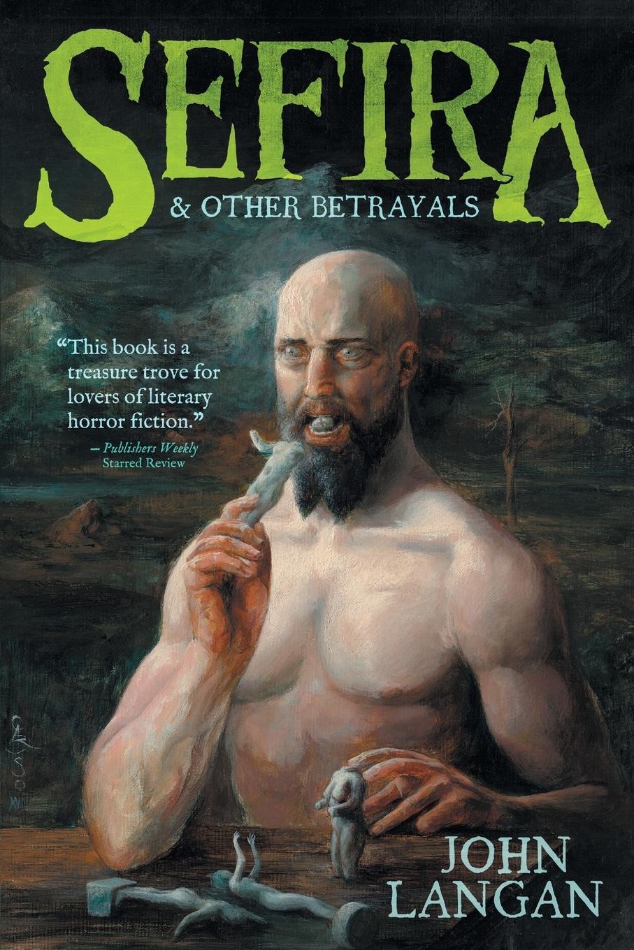 Cover: 9781614981923 | Sefira and Other Betrayals | John Langan | Taschenbuch | Paperback