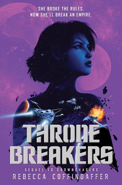 Cover: 9780062845191 | Thronebreakers | Rebecca Coffindaffer | Buch | Englisch | 2021