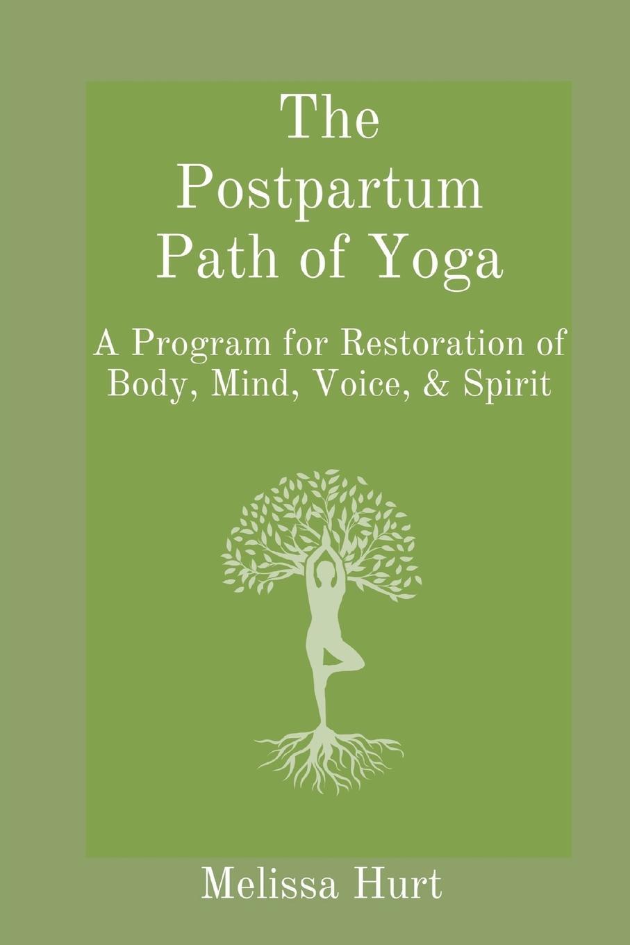Cover: 9798218106515 | The Postpartum Path of Yoga | Melissa Hurt | Taschenbuch | Paperback