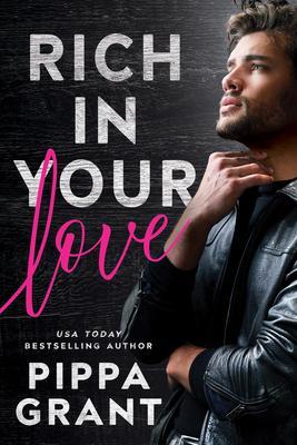 Cover: 9781542037679 | Rich in Your Love | Pippa Grant | Taschenbuch | Tickled Pink | 2022