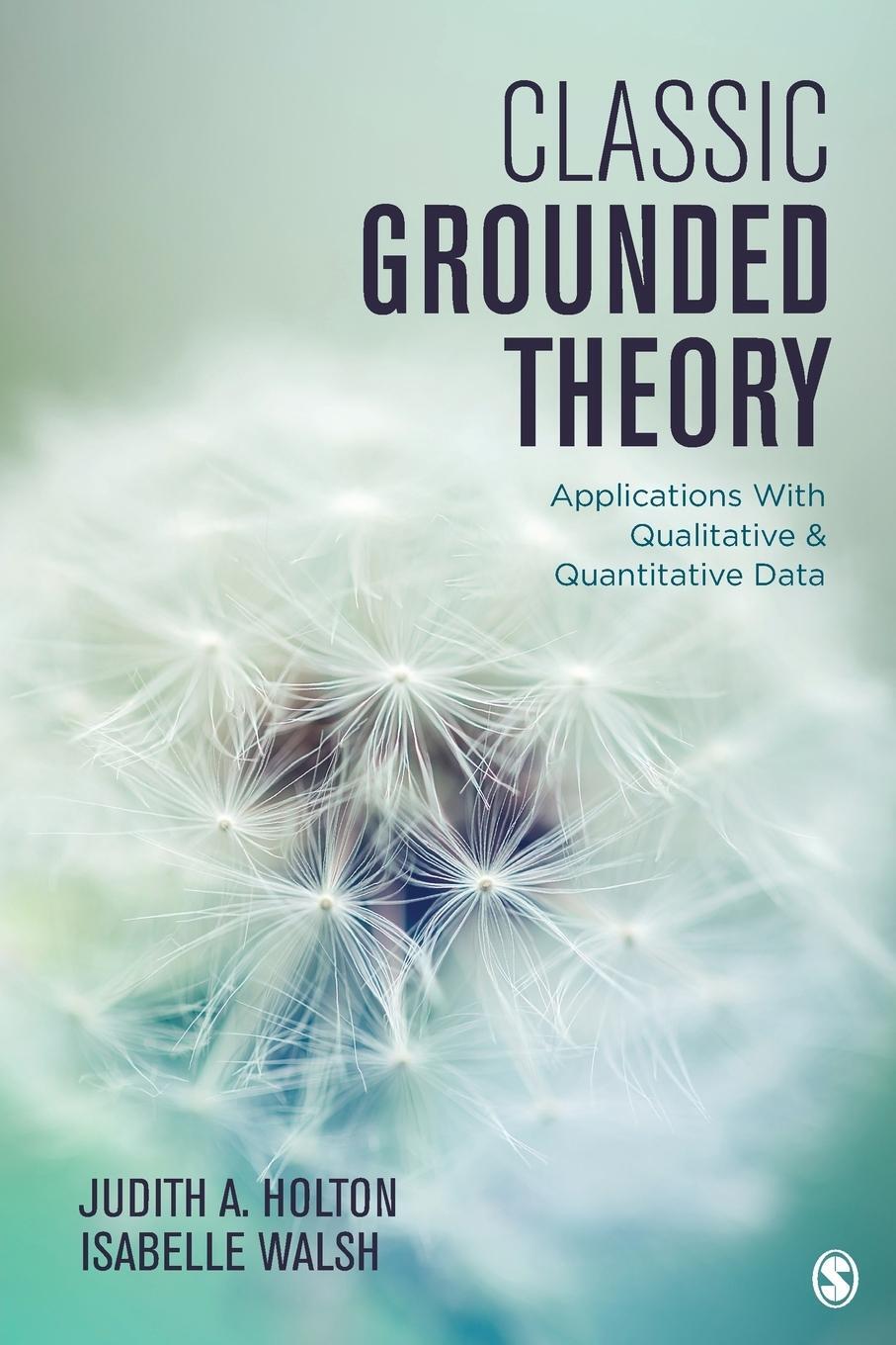 Cover: 9781483372549 | Classic Grounded Theory | Judith A. Holton (u. a.) | Taschenbuch
