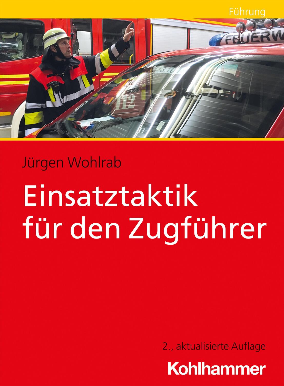 Cover: 9783170410893 | Einsatztaktik für den Zugführer | Jürgen Wohlrab | Taschenbuch | 2022