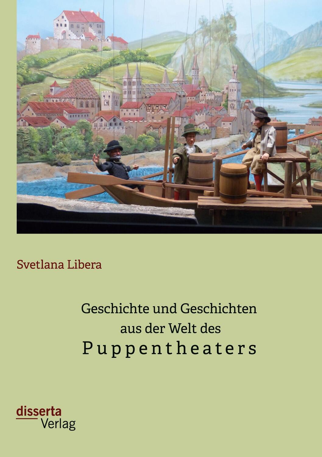 Cover: 9783959355582 | Geschichte und Geschichten aus der Welt des Puppentheaters | Libera