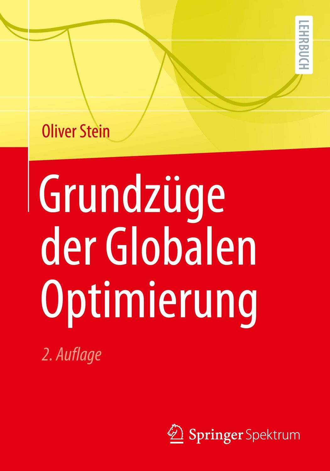 Cover: 9783662625330 | Grundzüge der Globalen Optimierung | Oliver Stein | Taschenbuch | x