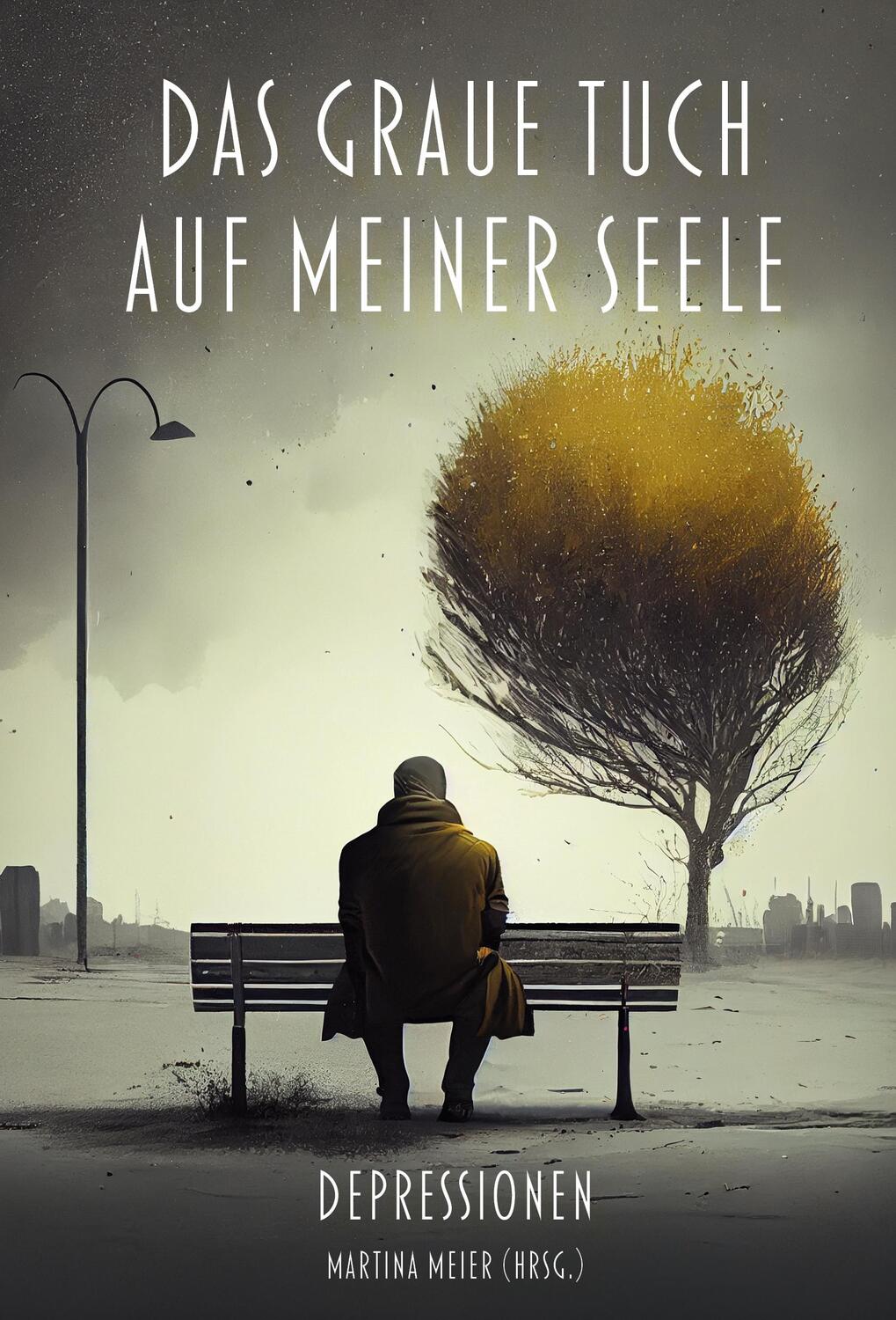 Cover: 9783990511459 | Das graue Tuch auf meiner Seele | Depressionen | Martina Meier | Buch