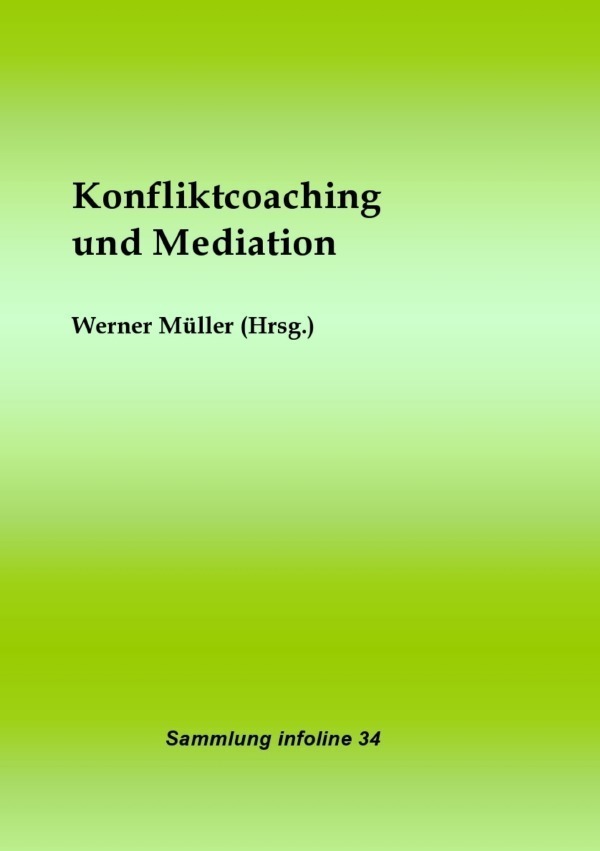 Cover: 9783756533435 | Konfliktcoaching und Mediation | DE | Werner Müller | Taschenbuch
