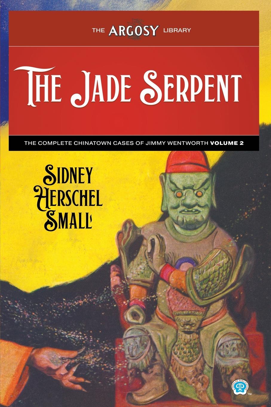 Cover: 9781618278104 | The Jade Serpent | Sidney Herschel Small | Taschenbuch | Paperback