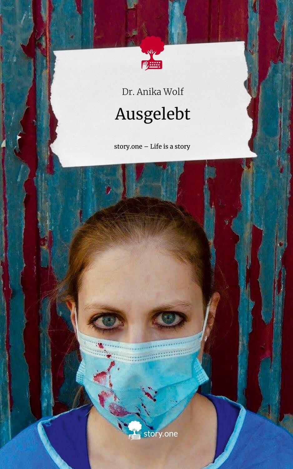 Cover: 9783710855481 | Ausgelebt. Life is a Story - story.one | Anika Wolf | Buch | 64 S.