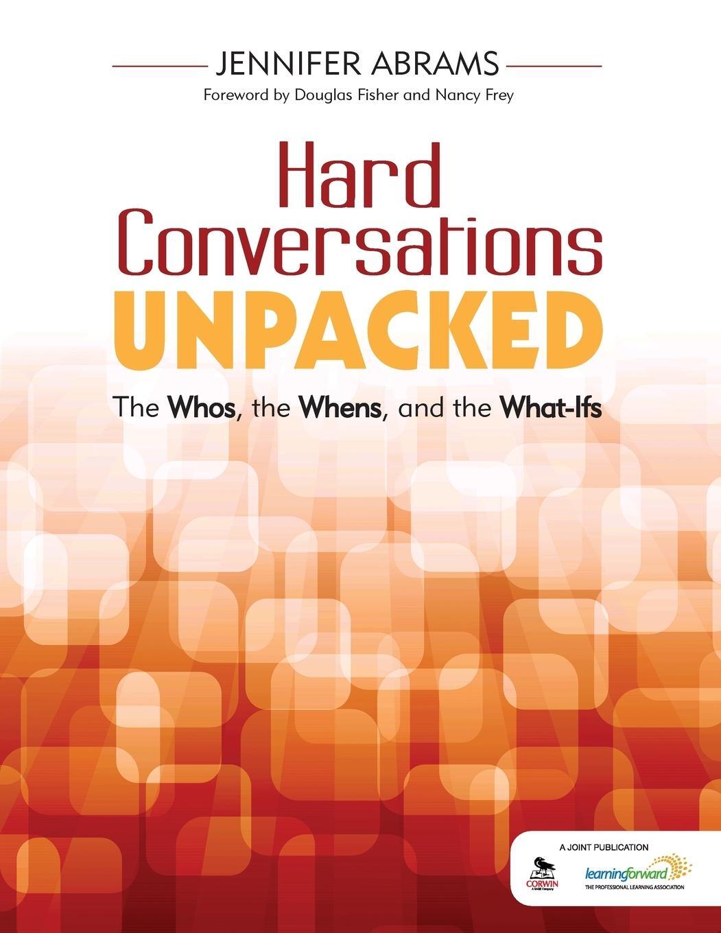 Cover: 9781506302904 | Hard Conversations Unpacked | The Whos, the Whens, and the What-Ifs