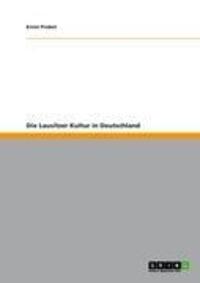 Cover: 9783656051053 | Die Lausitzer Kultur in Deutschland | Ernst Probst | Taschenbuch