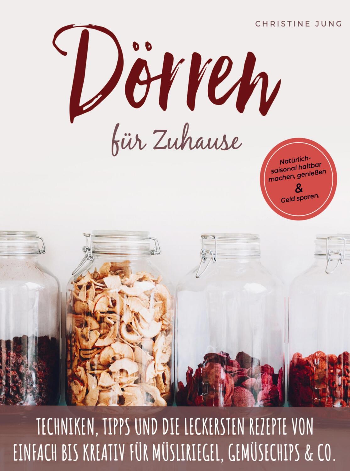 Cover: 9789403681962 | Dörren für Zuhause | Christine Jung | Taschenbuch | Paperback | 140 S.