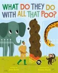 Cover: 9781471182549 | What Do They Do With All That Poo? | Jane Kurtz | Taschenbuch | 2019