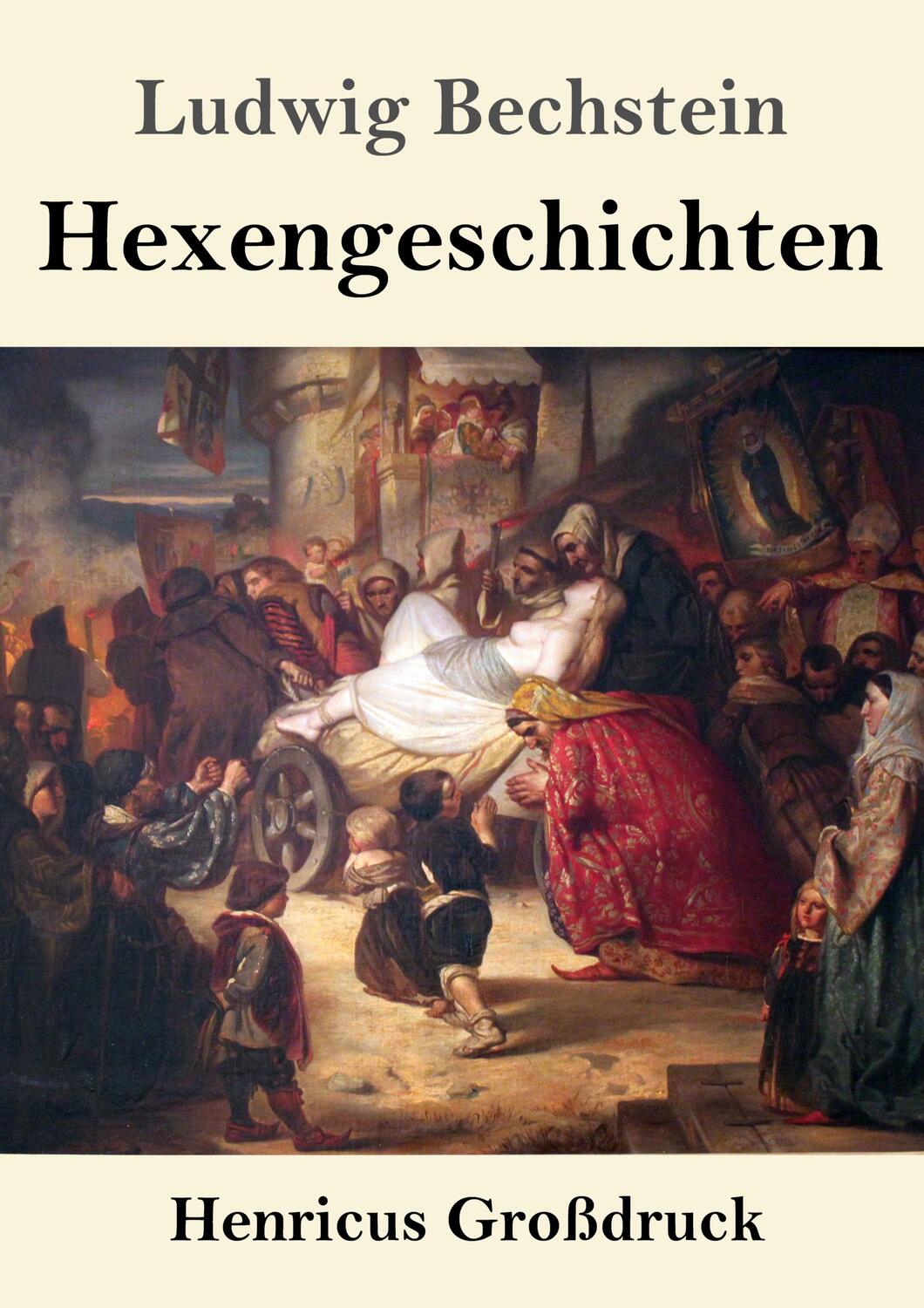 Cover: 9783847852605 | Hexengeschichten (Großdruck) | Ludwig Bechstein | Taschenbuch | 204 S.