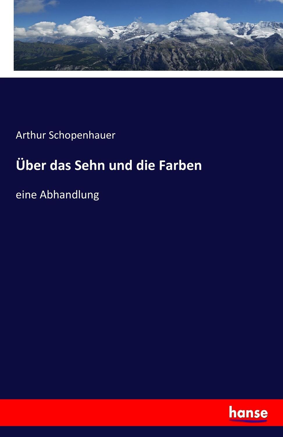 Cover: 9783743430686 | Über das Sehn und die Farben | eine Abhandlung | Arthur Schopenhauer