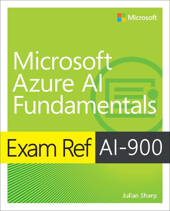 Cover: 9780137358038 | Exam Ref AI-900 Microsoft Azure AI Fundamentals | Julian Sharp | Buch