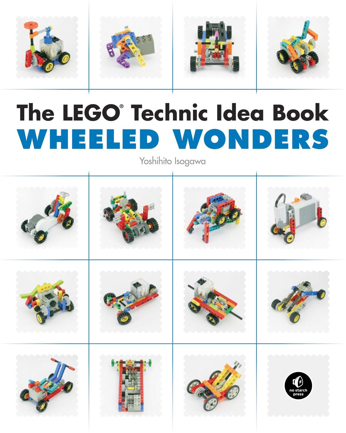 Cover: 9781593272784 | The Lego Technic Idea Book: Wheeled Wonders | Yoshihito Isogawa | Buch