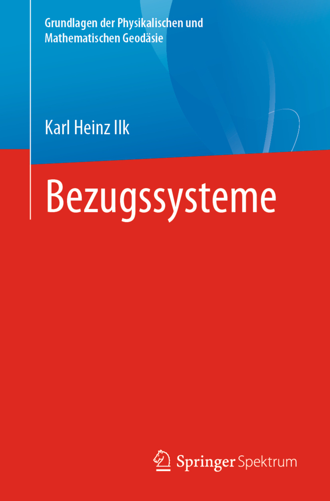 Cover: 9783662623664 | Bezugssysteme | Karl Heinz Ilk | Taschenbuch | xix | Deutsch | 2022