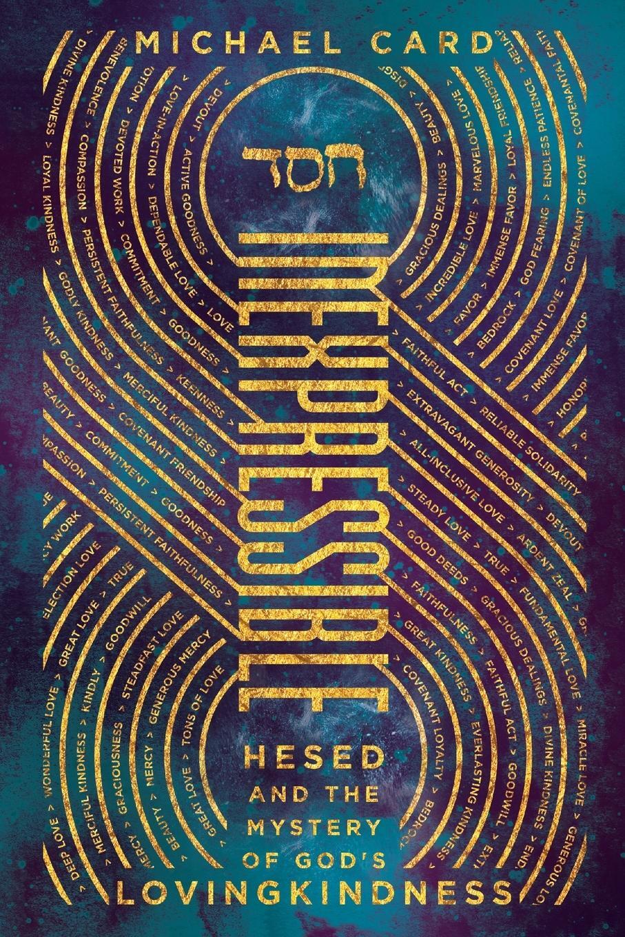 Cover: 9780830845491 | Inexpressible | Hesed and the Mystery of God's Lovingkindness | Card