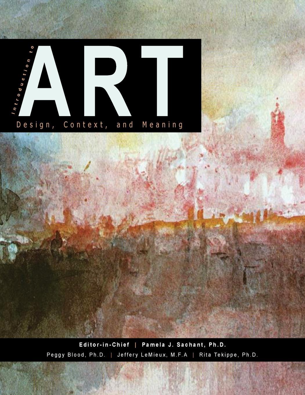 Cover: 9781940771298 | Introduction to Art | Design, Context, and Meaning | Sachant (u. a.)