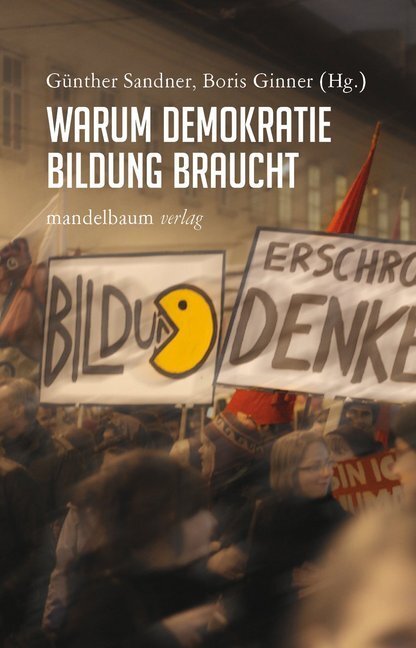 Cover: 9783854768425 | Warum Demokratie Bildung braucht | Günther Sandner (u. a.) | Buch