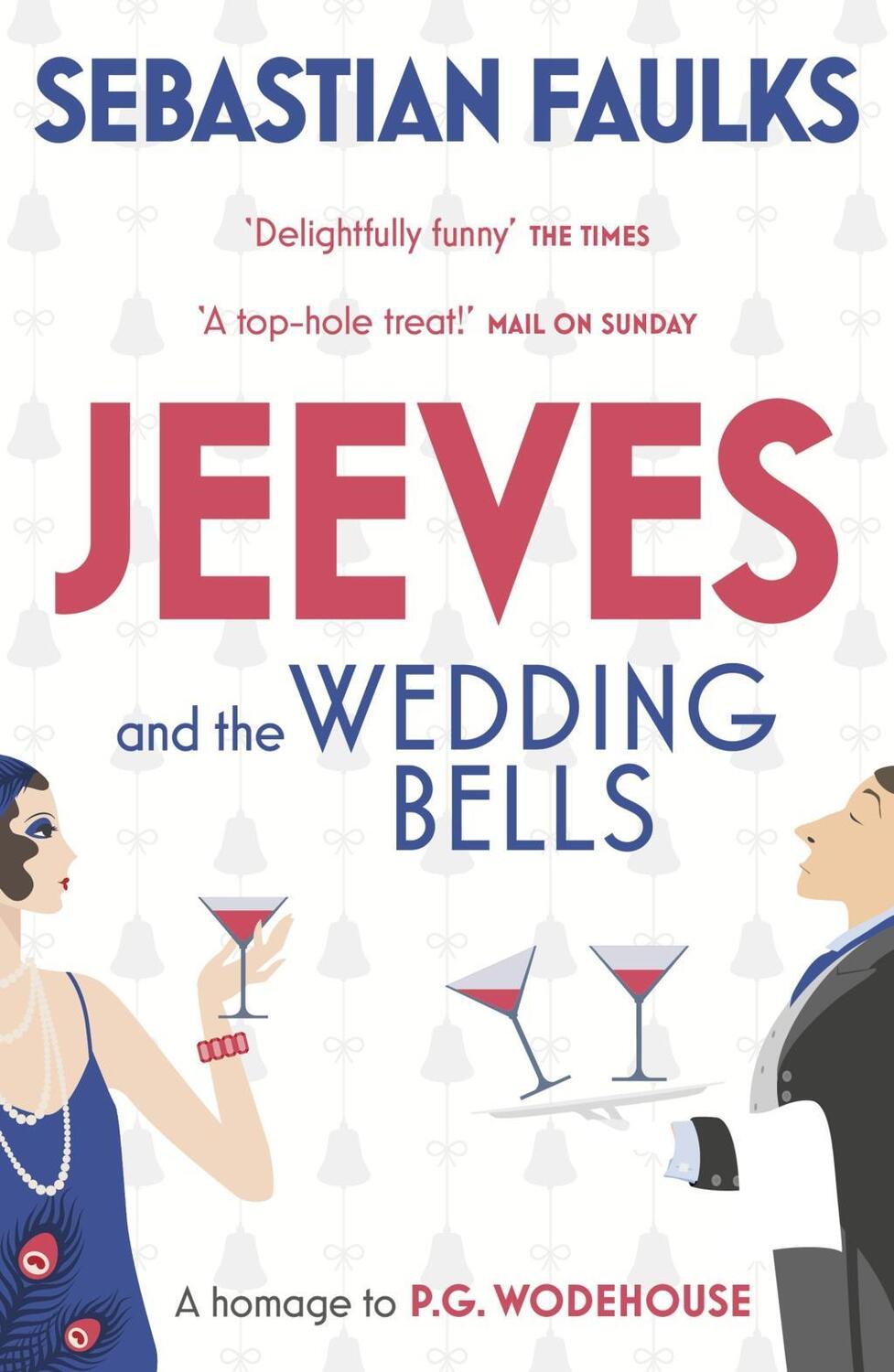 Cover: 9780099588979 | Jeeves and the Wedding Bells | Sebastian Faulks | Taschenbuch | 2014