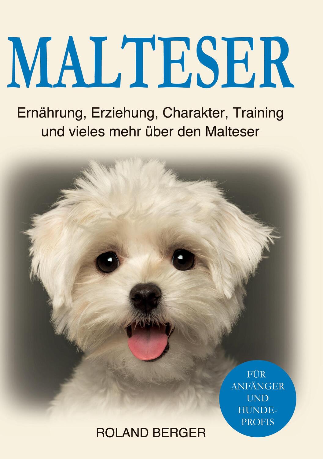 Cover: 9783752821680 | Malteser | Roland Berger | Buch | HC runder Rücken kaschiert | 184 S.