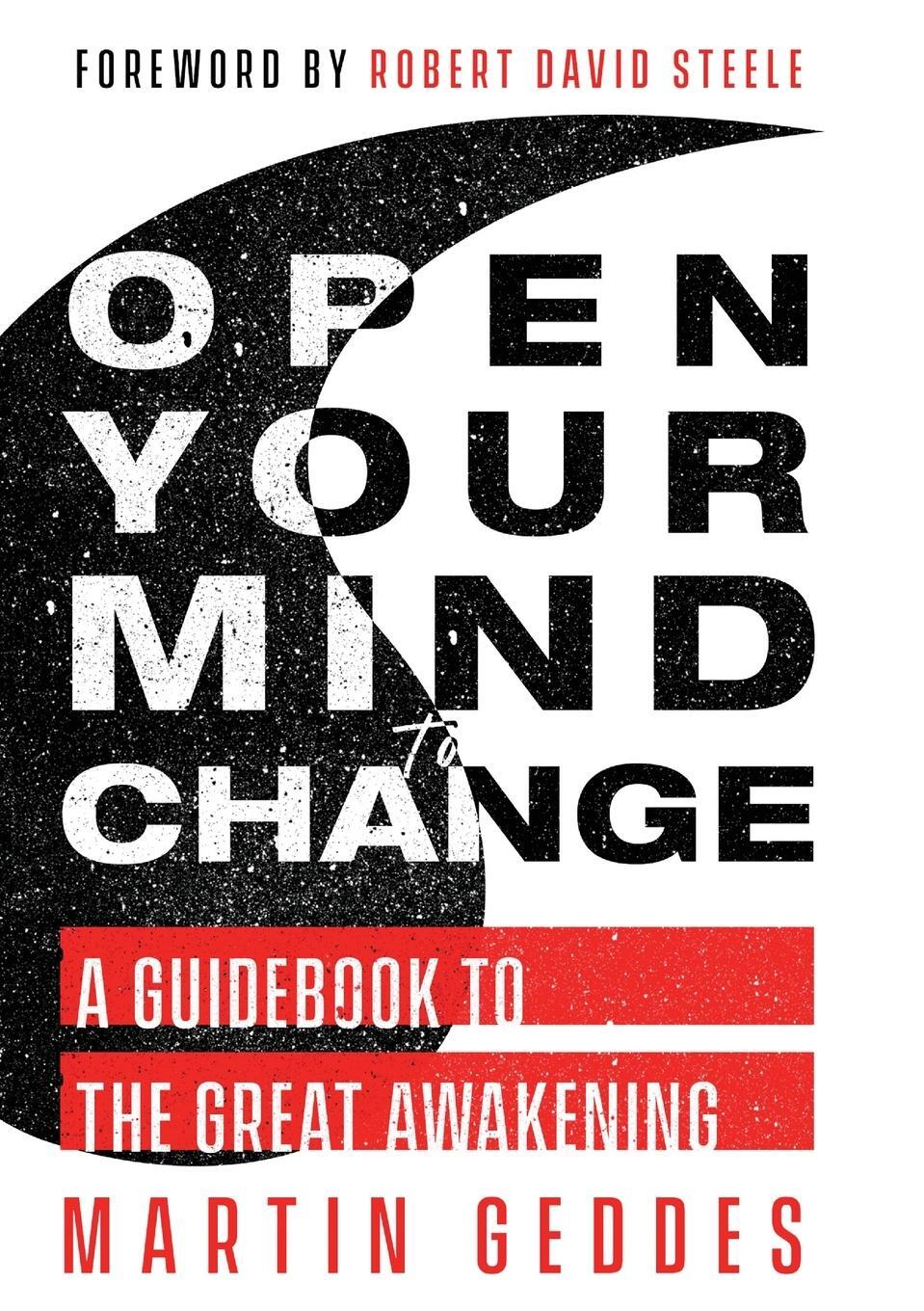 Cover: 9781736393734 | Open Your Mind to Change | A Guidebook to the Great Awakening | Geddes
