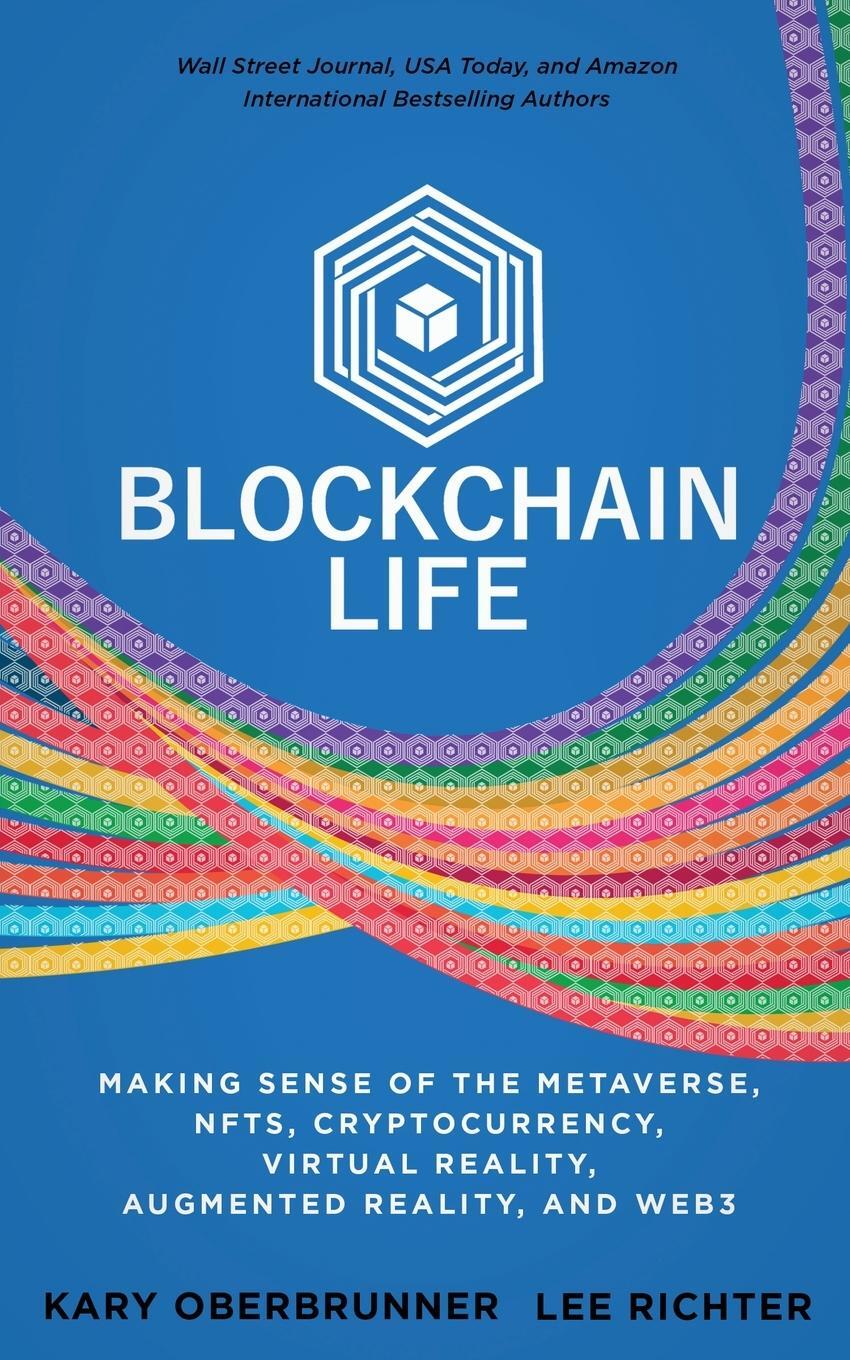 Cover: 9781636800899 | Blockchain Life | Kary Oberbrunner (u. a.) | Taschenbuch | Paperback