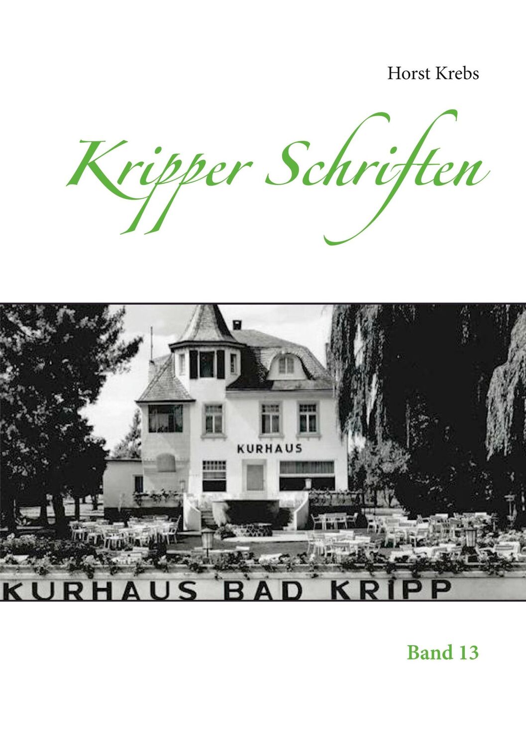 Cover: 9783753473208 | Kripper Schriften | Band 13 | Horst Krebs | Taschenbuch | Paperback