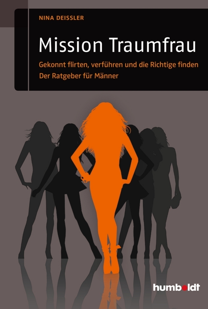 Cover: 9783869105024 | Mission Traumfrau | Nina Deißler | Taschenbuch | 2014 | Humboldt