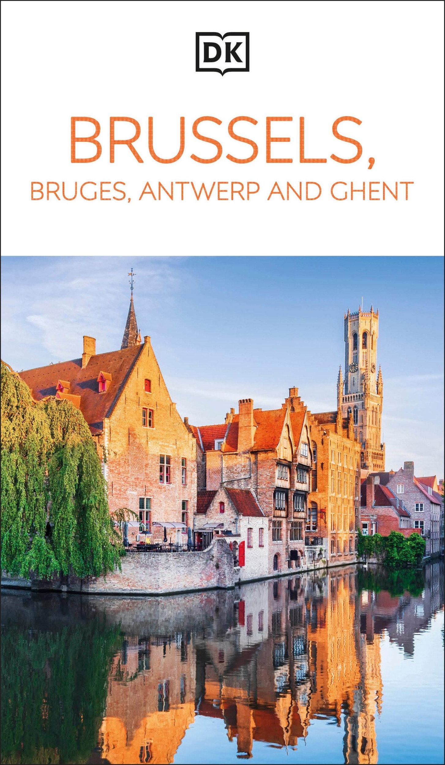 Cover: 9780241461945 | DK Brussels, Bruges, Antwerp and Ghent | Dk Travel | Taschenbuch