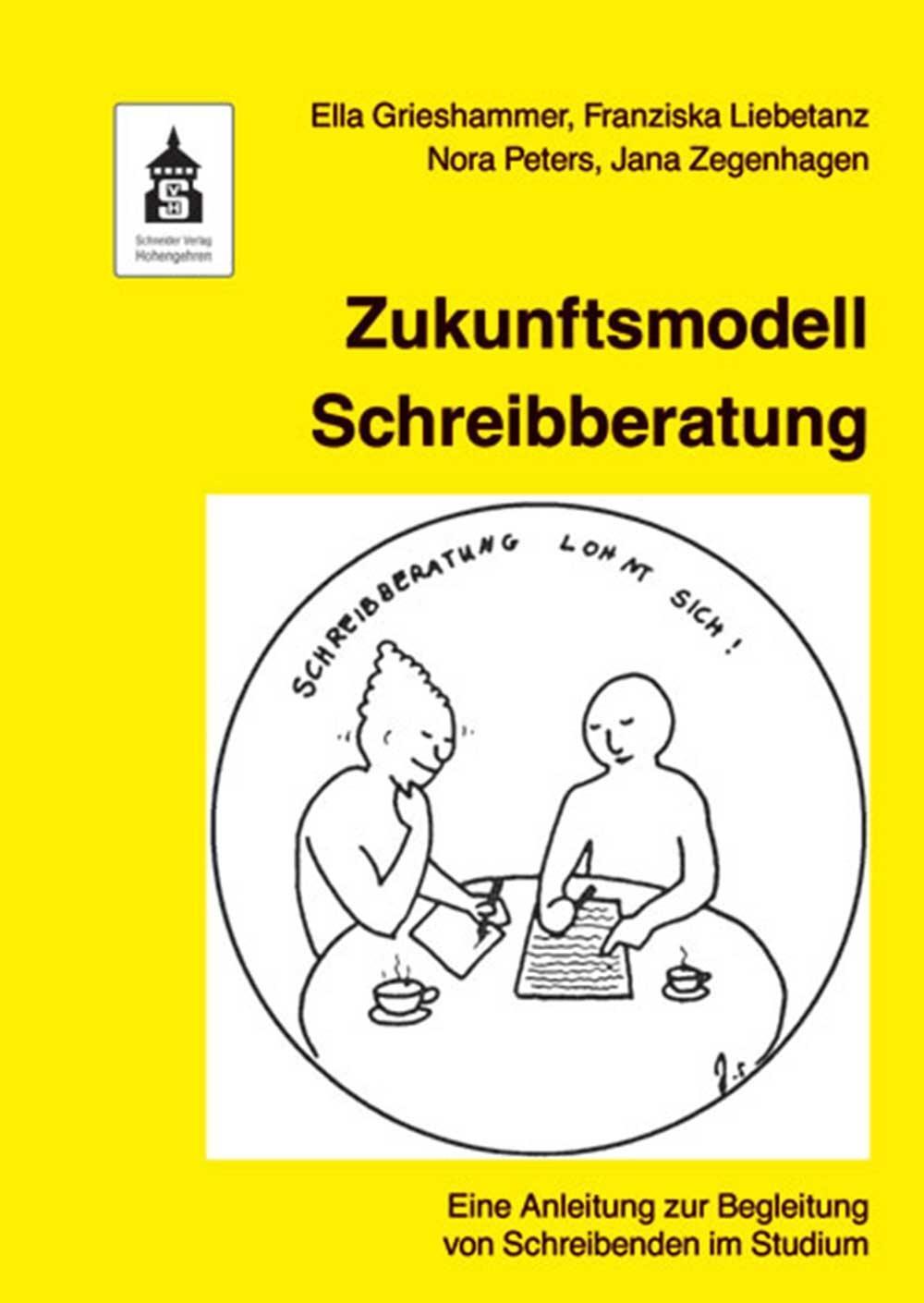 Cover: 9783834015594 | Zukunftsmodell Schreibberatung | Ella Grieshammer (u. a.) | Broschüre