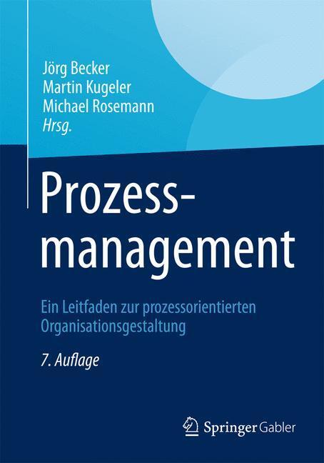 Cover: 9783642338434 | Prozessmanagement | Jörg Becker (u. a.) | Buch | 2012