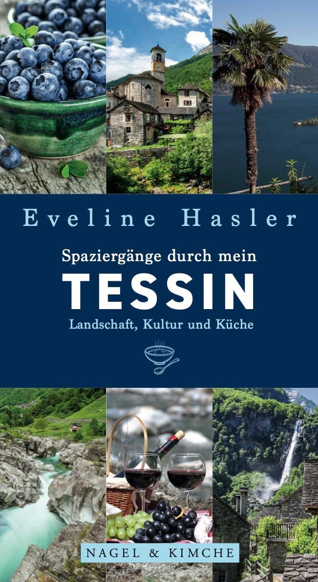 Cover: 9783312012329 | Spaziergänge durch mein Tessin | Eveline Hasler | Buch | Deutsch