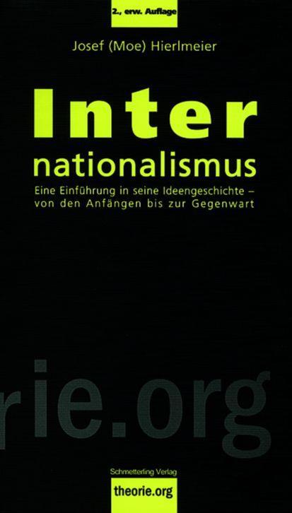 Cover: 9783896575944 | Internationalismus | Josef Hierlmeier | Taschenbuch | theorie.org