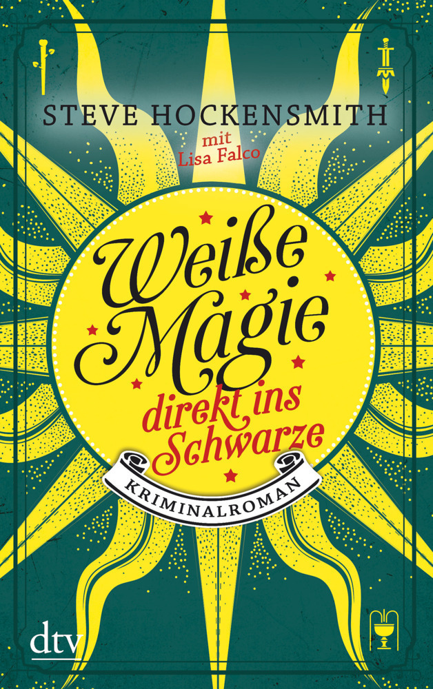 Cover: 9783423217149 | Weiße Magie - direkt ins Schwarze | Kriminalroman | Steve Hockensmith