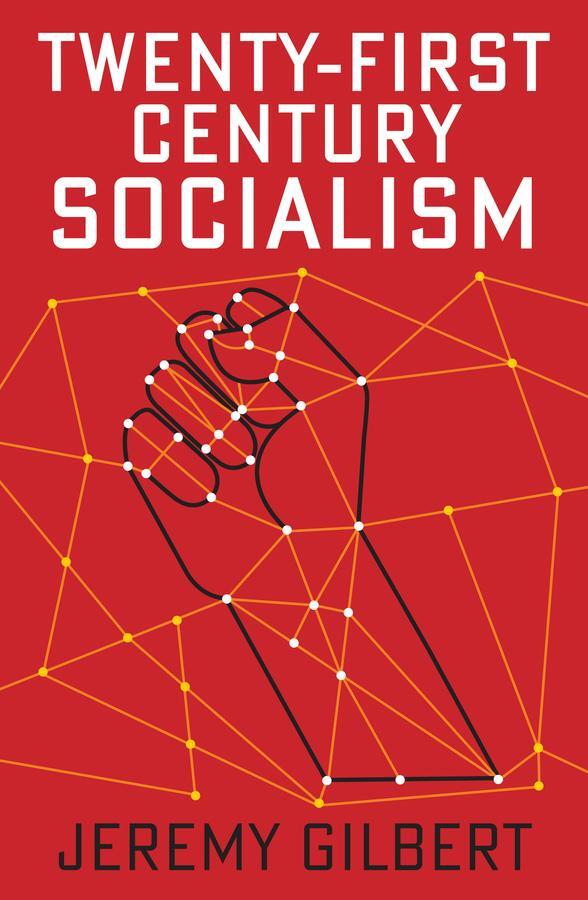 Cover: 9781509536566 | Twenty-First Century Socialism | Jeremy Gilbert | Taschenbuch | 140 S.