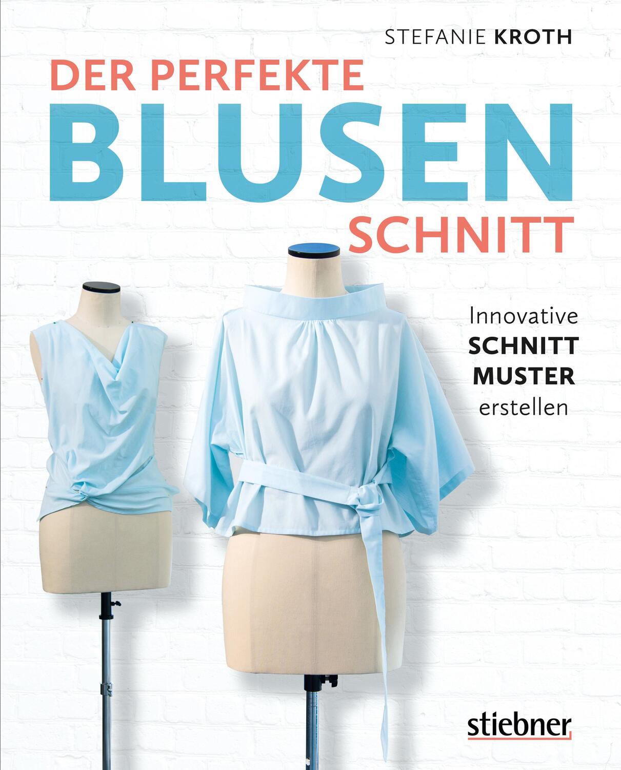 Cover: 9783830720836 | Der perfekte Blusen-Schnitt | Innovative Schnittmuster erstellen