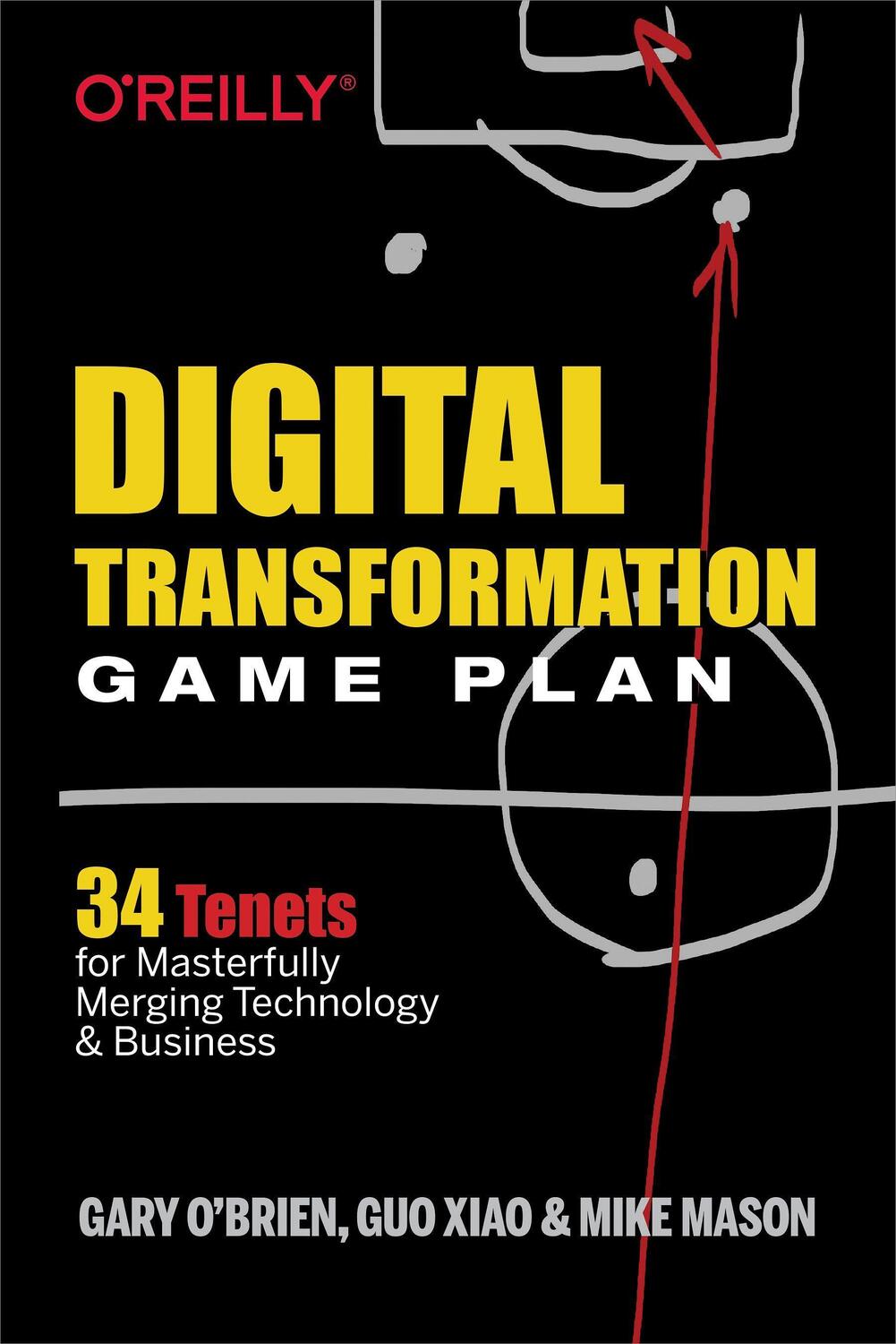 Cover: 9781492054399 | Digital Transformation Game Plan | Xiao Guo (u. a.) | Taschenbuch