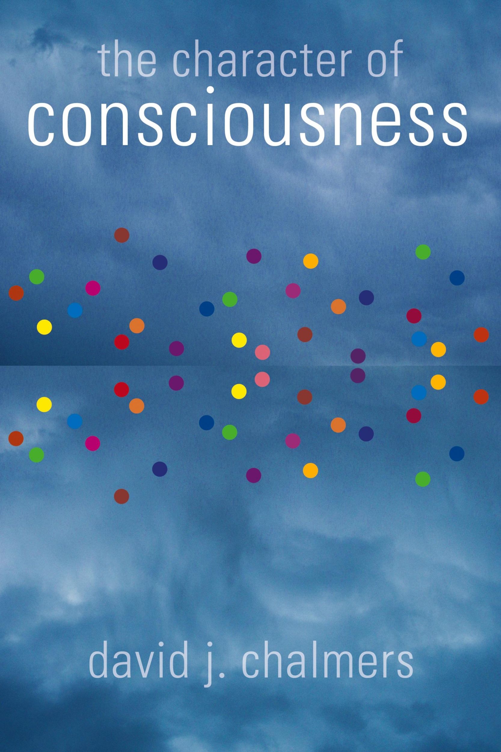 Cover: 9780195311112 | The Character of Consciousness | David J. Chalmers | Taschenbuch