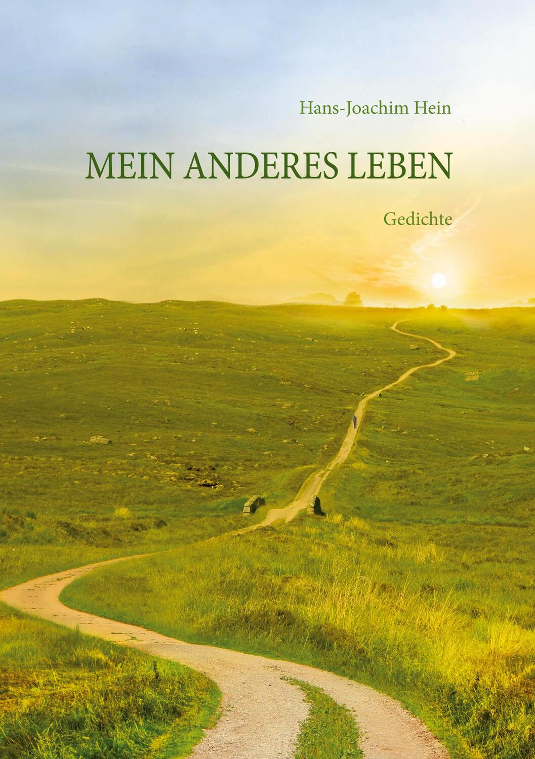 Cover: 9783756261598 | Mein anderes Leben | Gedichte | Hans-Joachim Hein | Taschenbuch