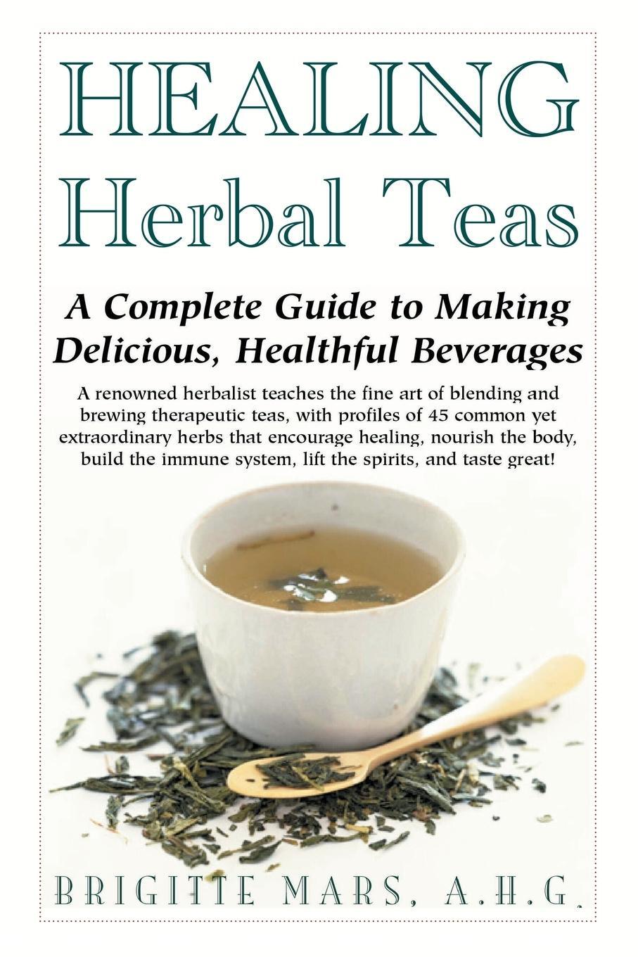 Cover: 9781591201106 | Healing Herbal Teas | Brigitte Mars | Taschenbuch | Paperback | 2006