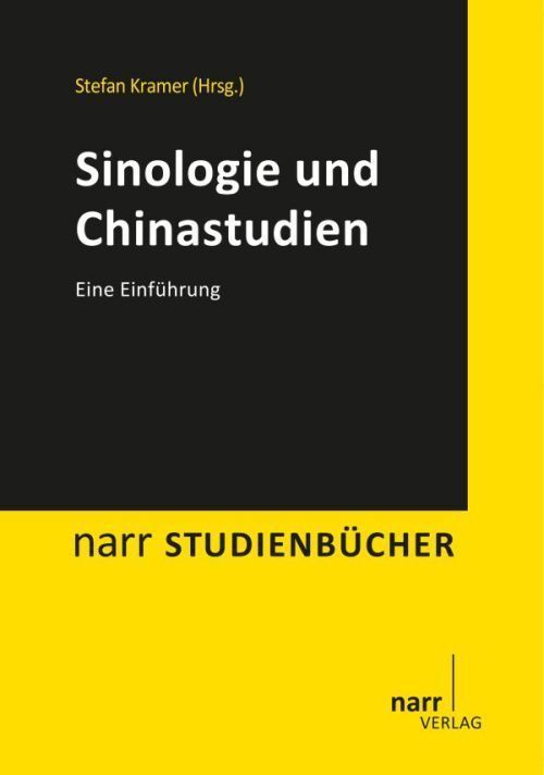 Cover: 9783823367734 | Sinologie und Chinastudien | Eine Einführung | Stefan Kramer | Buch