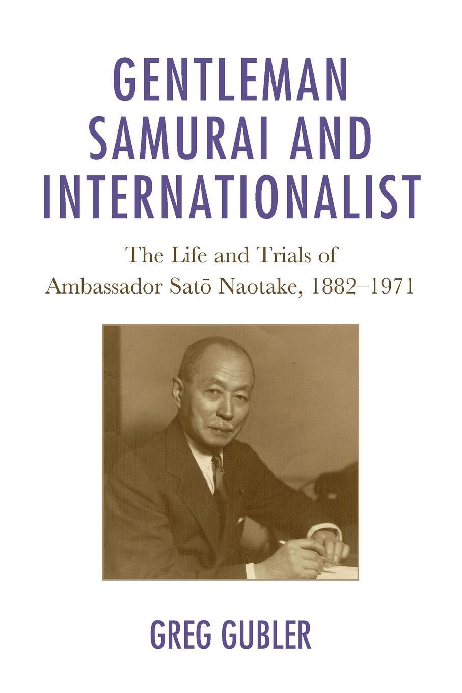 Cover: 9781793632784 | Gentleman Samurai and Internationalist | Greg Gubler | Taschenbuch