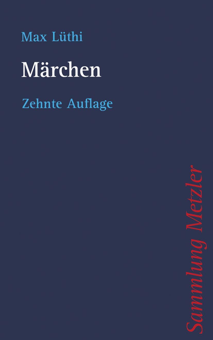 Cover: 9783476200167 | Märchen | Max Lüthi | Taschenbuch | Sammlung Metzler | XIV | Deutsch