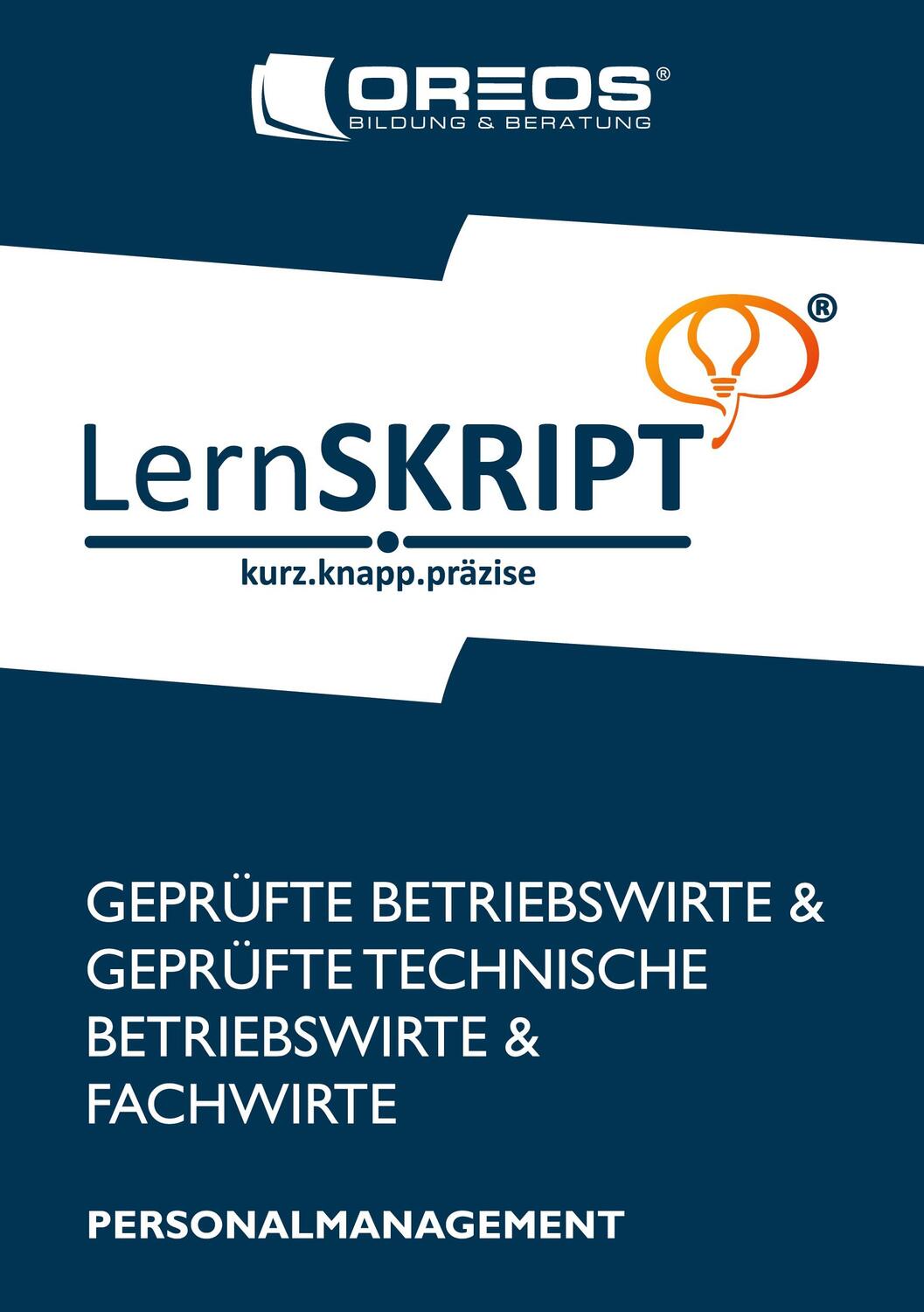 Cover: 9783842357051 | LernSKRIPT Personalmanagement zur Prüfungsvorbereitung der IHK...