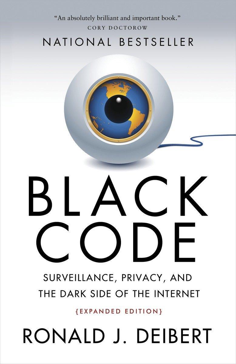 Cover: 9780771025358 | Black Code: Surveillance, Privacy, and the Dark Side of the Internet