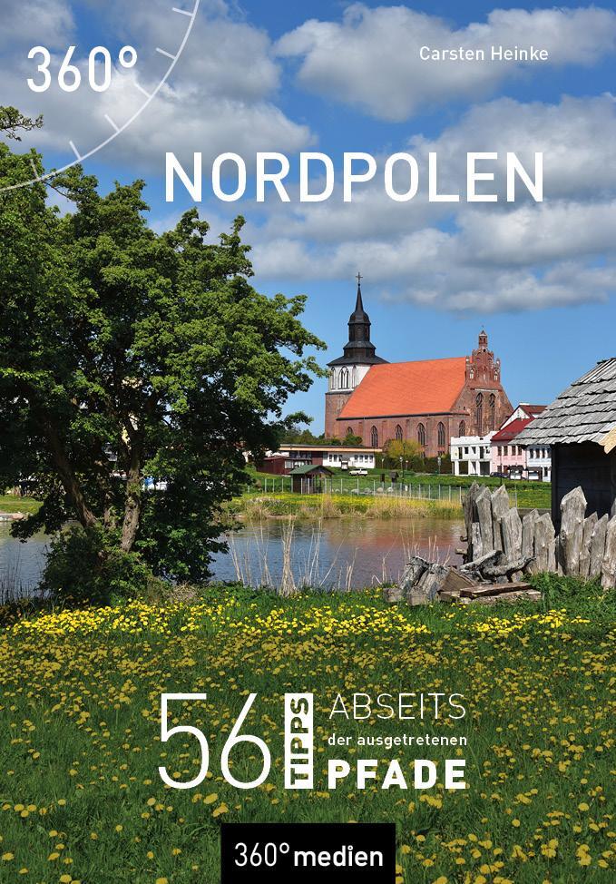 Cover: 9783968552996 | Nordpolen | 56 Tipps abseits der ausgetretenen Pfade | Carsten Heinke
